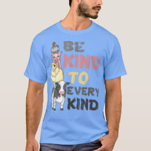 T-shirt Soyez Gentil À Tous Les Types Aimer Animaux Végéta