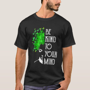T-shirt Soyez Gentil À Votre Esprit Sensibilisation À La S
