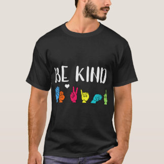 T-shirt Soyez gentil ASL American Sign Language Cute Kindn