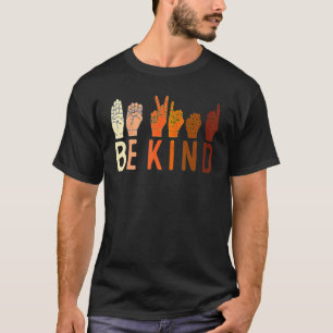 T-shirt Soyez Gentil ASL Signe de Main de la Gentillesse L