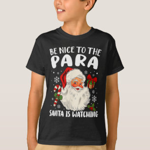 T-shirt Soyez Gentil Au Para Père Noël Reçoit Xmas Parapro