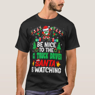 T-shirt Soyez gentil avec CDL Truck Driver Père Noël Chris
