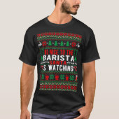 T-shirt Soyez Gentil Avec La Barista Père Noël Qui Regarde (Devant)