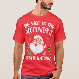 T-shirt Soyez Gentil Avec Le Comptable Père Noël Regarde C
