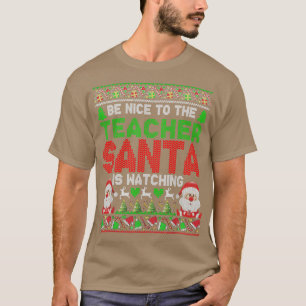 T-shirt Soyez Gentil Avec Le Professeur Père Noël Regarde 