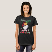 T-shirt Soyez Gentil Avec L'Enseignant Père Noël Regarde N (Devant entier)