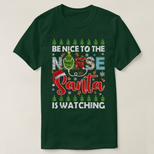 T-shirt Soyez Gentil Avec L'Infirmière Père Noël Reçoit De (Design devant)
