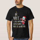 T-shirt Soyez Gentil Avec L'Infirmière Père Noël Regarde N (Devant)