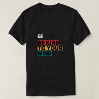 T-shirt Soyez gentil avec vos blocs de couleur d'esprit