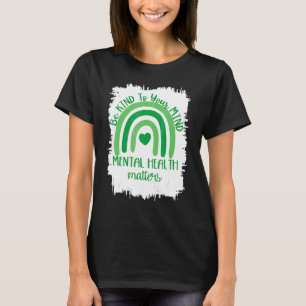 T-shirt Soyez gentil avec votre esprit La santé mentale co