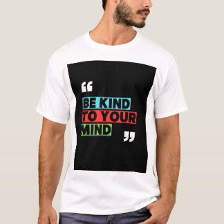 T-shirt « Soyez gentil avec vous-même »