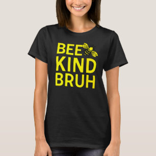 T-shirt Soyez Gentil Bruh Anti-Intimidation Gentillesse Or