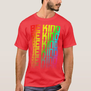 T-shirt Soyez gentil LGBTQ Rainbow Gay pride Texte Fade Gr