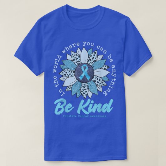 T-shirt Soyez gentil Sunflower Light Blue Prostate Cancer (Design devant)