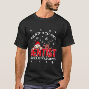 T-shirt Soyez Gentils Avec Le Dentiste Père Noël Regarde N
