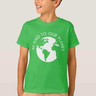 T-shirt Soyez Gentils Avec Notre Planète