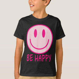 T-shirt Soyez heureux années 70 80 sourire rose visage heu