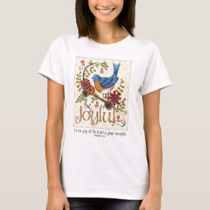 T-shirt Soyez joyeux - pièce en t de dames