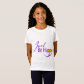 T-Shirt Soyez Juste Heureux (Devant entier)