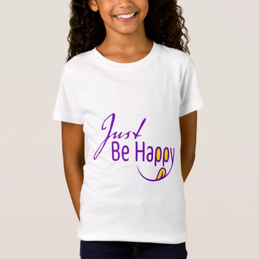 T-Shirt Soyez Juste Heureux (Devant)