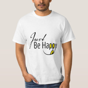 T-shirt Soyez Juste Heureux