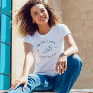 T-shirt Soyez la Lumière   Matthieu 5:14 Verse de la Bible