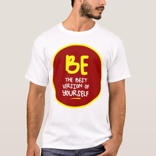 T-shirt Soyez la meilleure version de vous-même, motivatio (Devant)