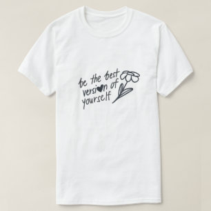 T-shirt Soyez la Meilleure Version de Vous-Même Motivation