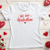 T-shirt Soyez la mienne Valentine