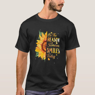 T-shirt Soyez la raison pour laquelle quelqu'un sourit auj