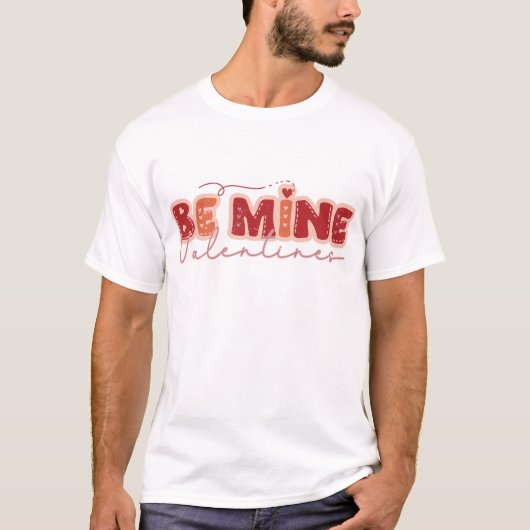 T-shirt Soyez la Saint Valentin de la mienne (Devant)