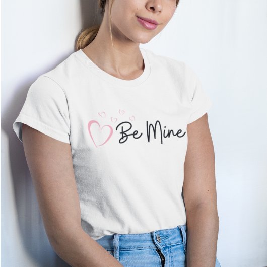 T-shirt Soyez la Saint Valentin de la mienne