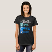 T-shirt Soyez La Solution Stérilisation Castration Adoptio (Devant entier)
