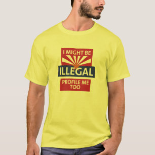 T-shirt Soyez l'Arizona illégal