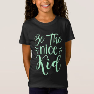 T-Shirt Soyez le bon enfant message positif dans Mint Gree