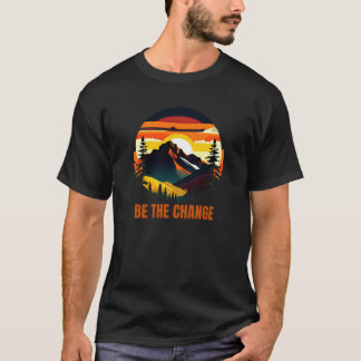 T-shirt Soyez Le Changement – Coucher de soleil montagneux