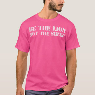 T-shirt Soyez Le Lion Et Non Le Mouton Pour Enfant