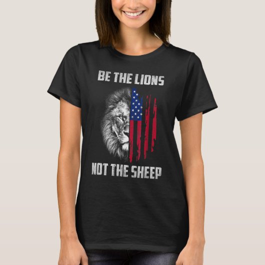 T-shirt Soyez Le Lion Pas Le Mouton Patriotique Lion Améri (Devant)
