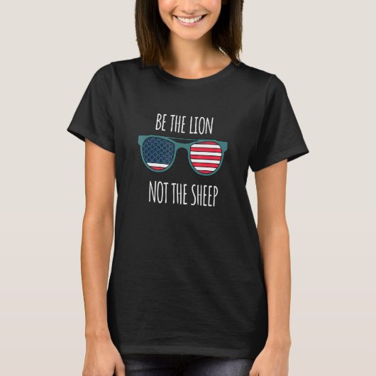 T-shirt Soyez Le Lion Pas Les Lunettes De soleil Sheep Ame (Devant)