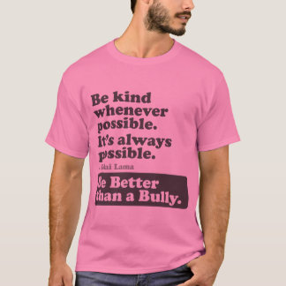 T-shirt Soyez meilleur qu'un despote - soyez aimable