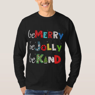 T-shirt Soyez Merry Be Jolly Be Kind Christmas Tree Family