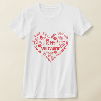 T-shirt Soyez mon coeur de mots Valentine