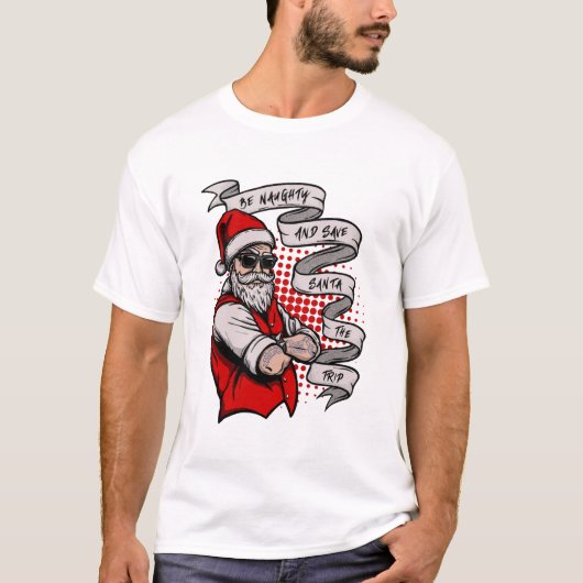 T-shirt Soyez Naughty Et Sauvez Père Noël Le Voyage (Devant)