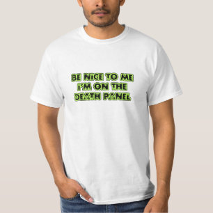 T-shirt Soyez Nice à moi que je suis sur le panneau de la