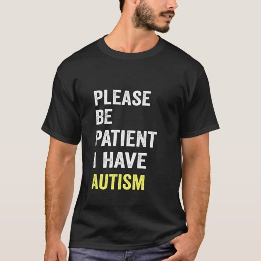 T-shirt soyez patient autisme (Devant)