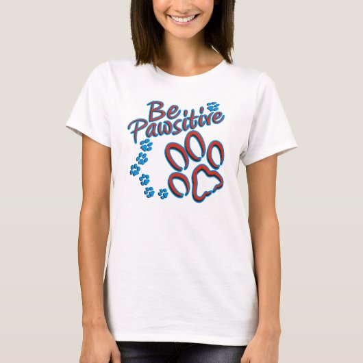 T-shirt Soyez Pawsitive (Devant)