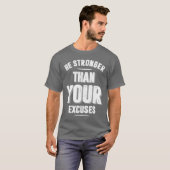 T-shirt Soyez Plus Forte Que Vos Excuses (Devant entier)