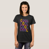 T-shirt Soyez simplement Cool Motivation Citation Effort H (Devant entier)