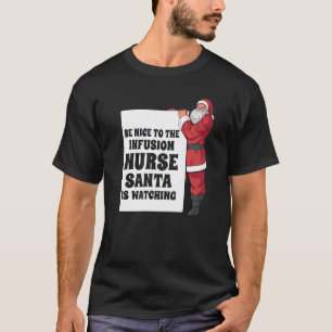 T-shirt Soyez Sympathique Pour L'infirmière De Perfusion L