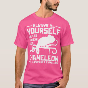 T-shirt Soyez toujours caméléon vous-même